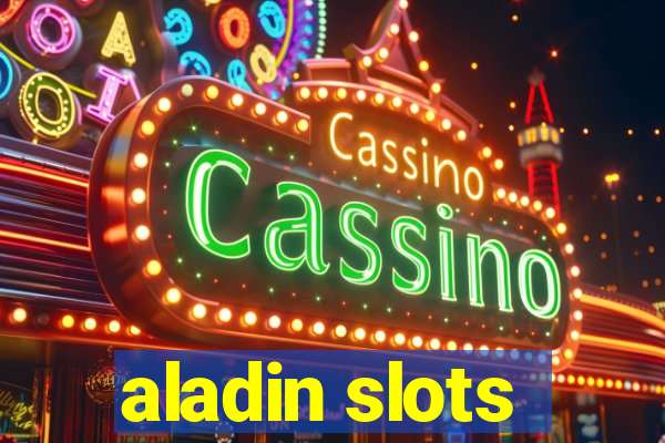 aladin slots